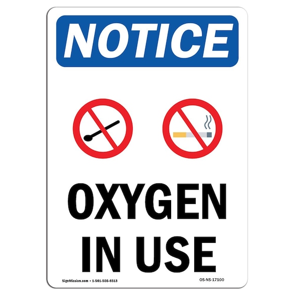 Safety Sign, OSHA Notice, 5" Height, Oxygen In Use Sign With Symbol, Portrait, 10PK